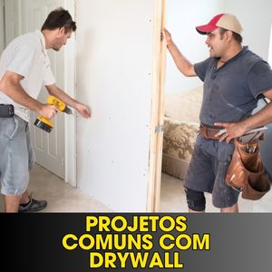 Projetos comuns com drywall